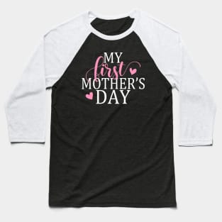 Simple and Elegant My First Mother's Day Calligraphy Quote Baseball T-Shirt